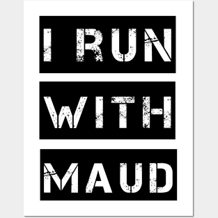 I Run With Maud Justice pour Ahmaud Arbery Posters and Art